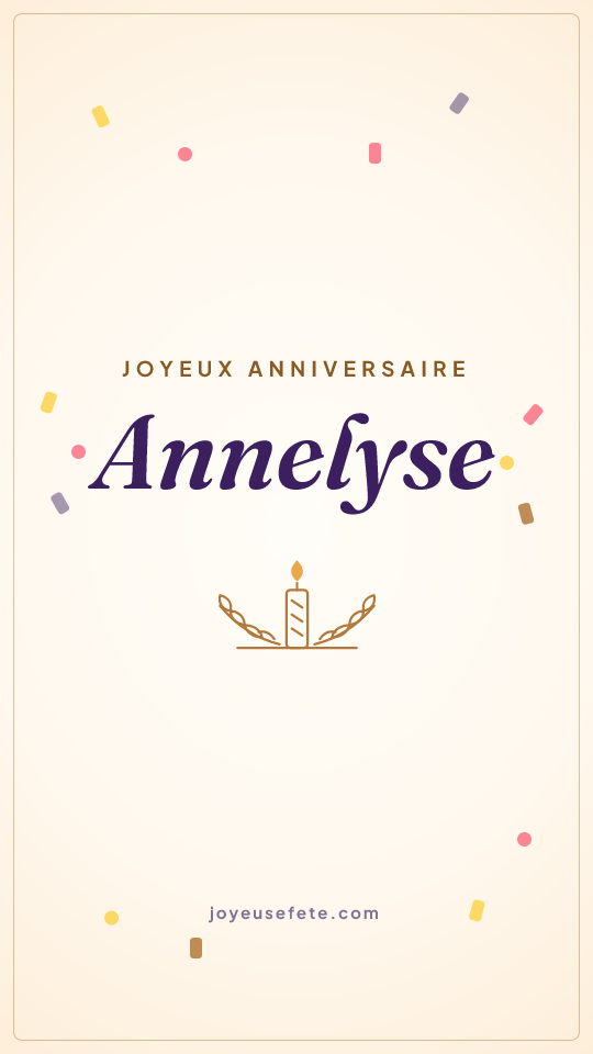 Image « Joyeux anniversaire Annelyse » au format story