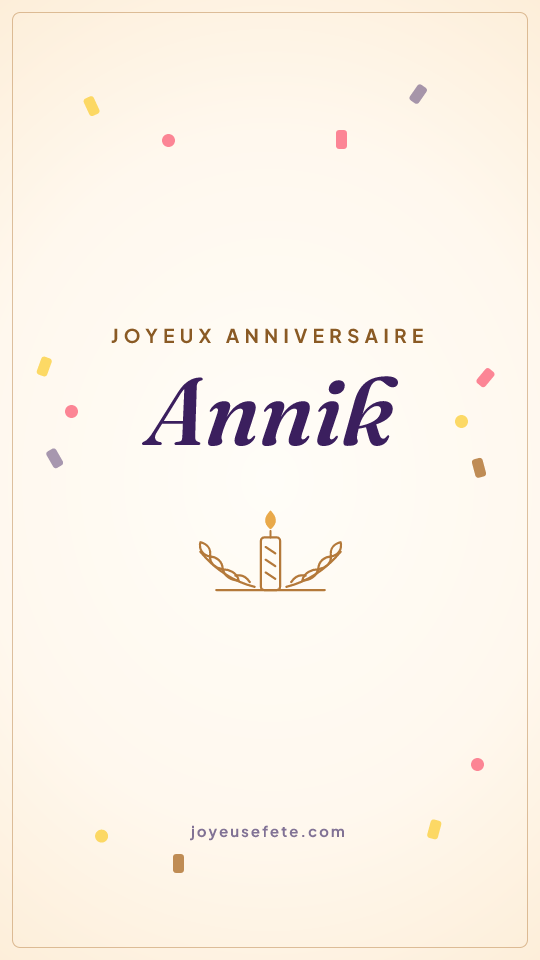 Image « Joyeux anniversaire Annik » au format story