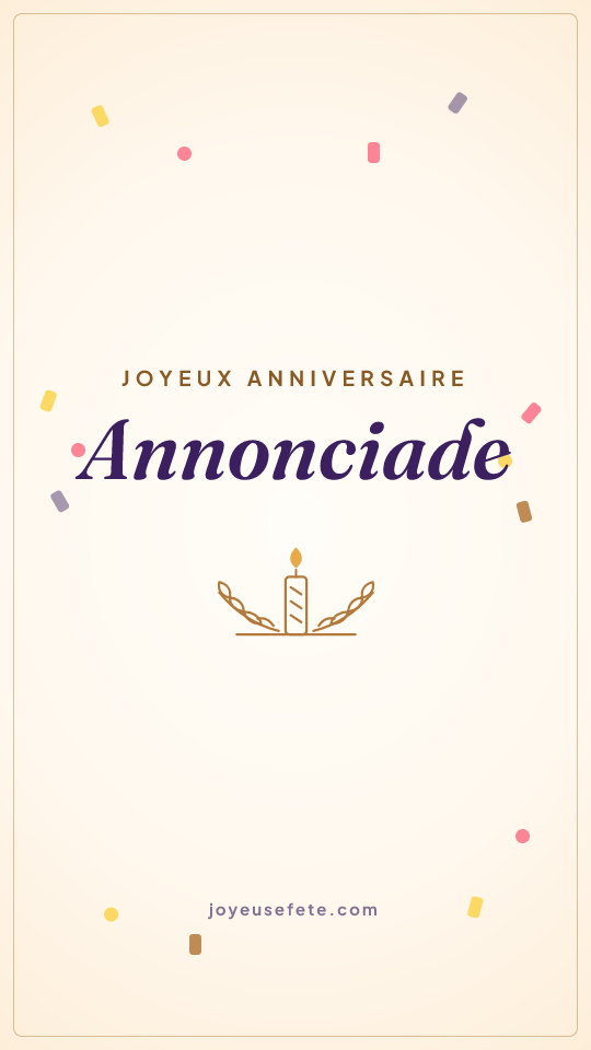 Image « Joyeux anniversaire Annonciade » au format story