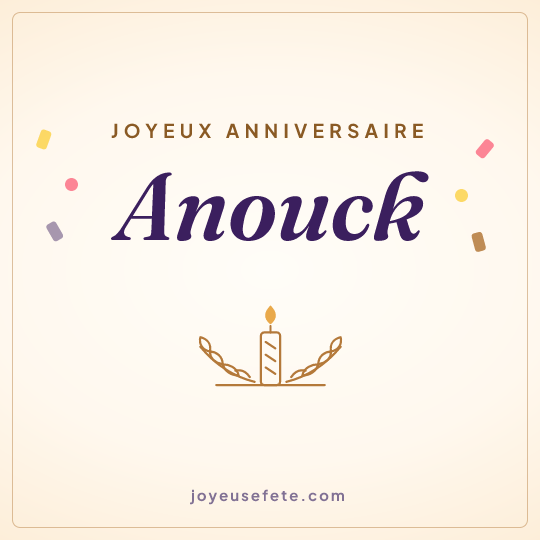 Image carrée « Joyeux anniversaire Anouck » pour WhatsApp