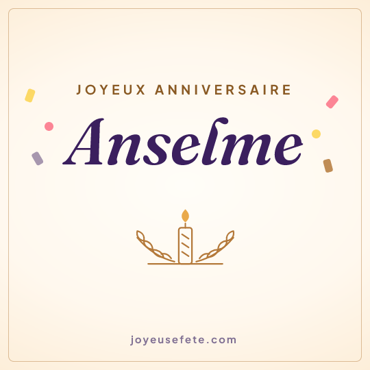 Image carrée « Joyeux anniversaire Anselme » pour WhatsApp
