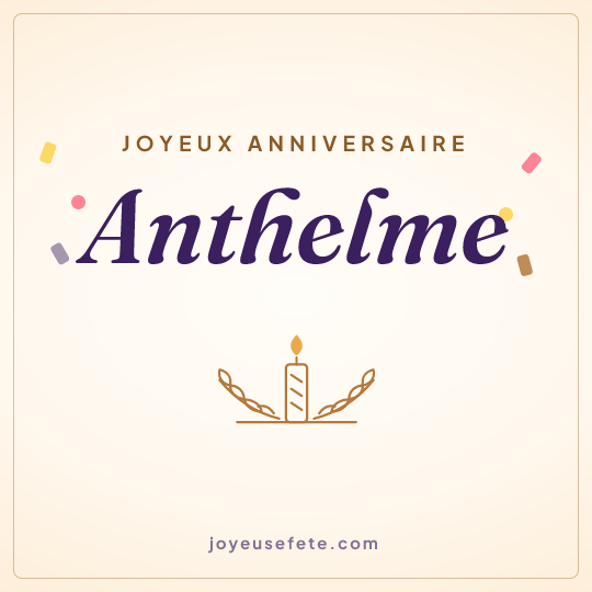 Image carrée « Joyeux anniversaire Anthelme » pour WhatsApp