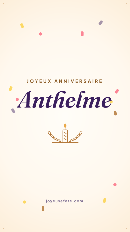 Image « Joyeux anniversaire Anthelme » au format story