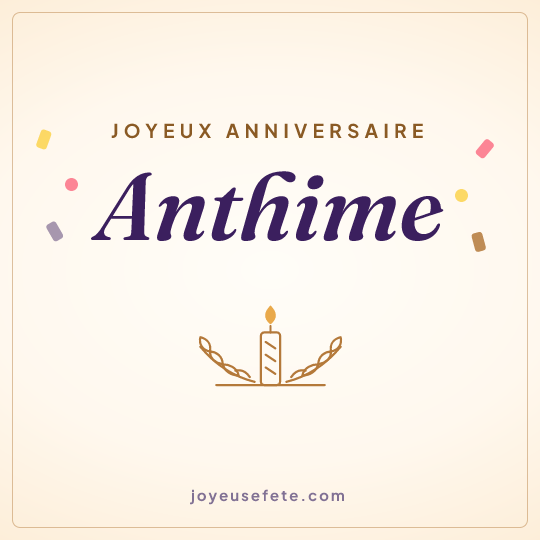 Image carrée « Joyeux anniversaire Anthime » pour WhatsApp