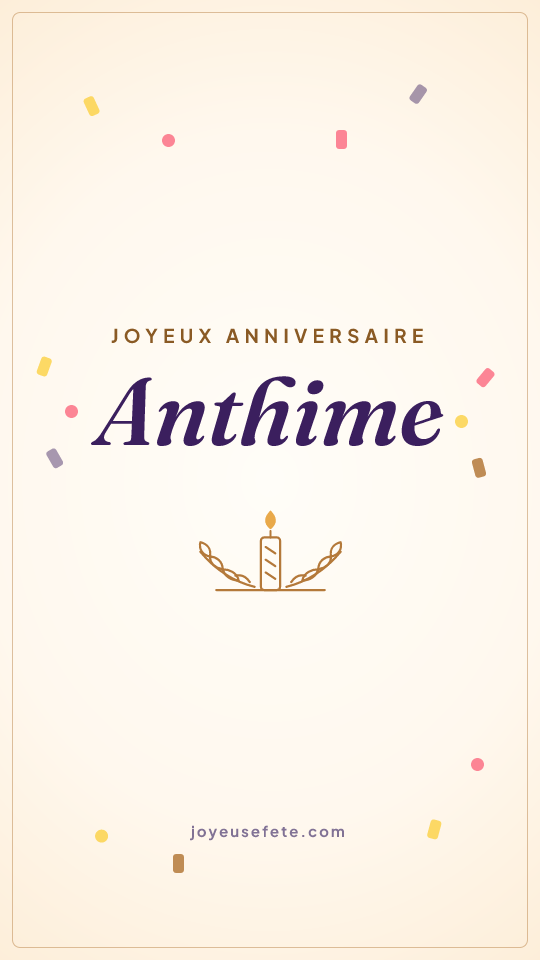 Image « Joyeux anniversaire Anthime » au format story