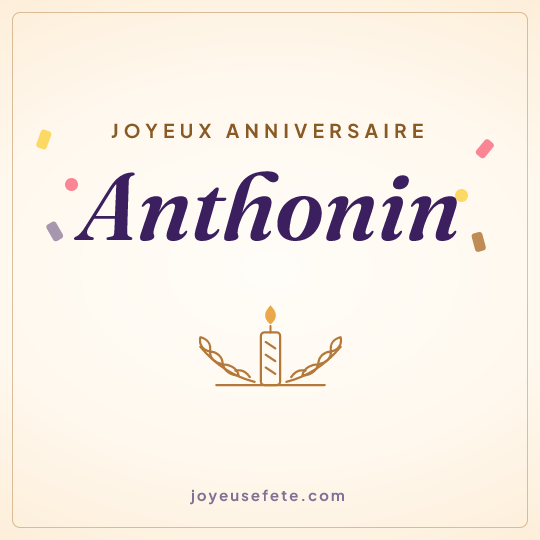 Image carrée « Joyeux anniversaire Anthonin » pour WhatsApp