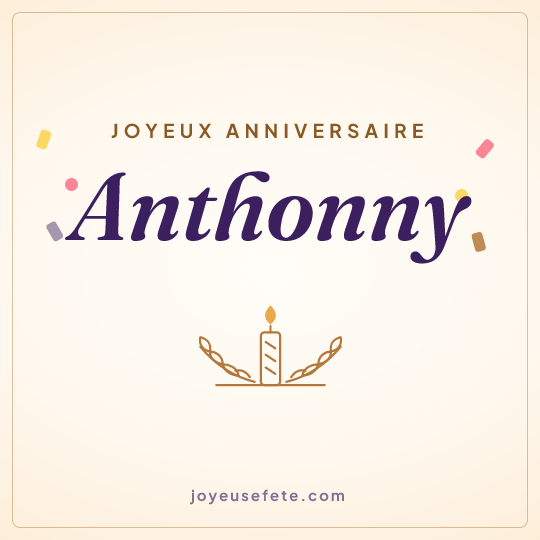 Image carrée « Joyeux anniversaire Anthonny » pour WhatsApp