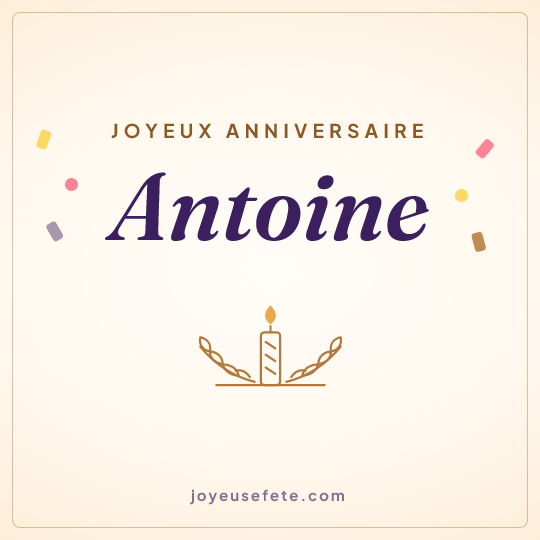 Image carrée « Joyeux anniversaire Antoine » pour WhatsApp