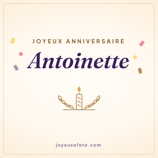 Image carrée « Joyeux anniversaire Antoinette » pour WhatsApp
