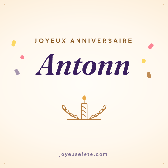 Image carrée « Joyeux anniversaire Antonn » pour WhatsApp
