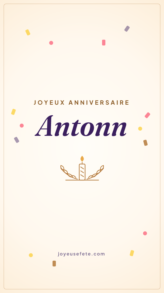 Image « Joyeux anniversaire Antonn » au format story