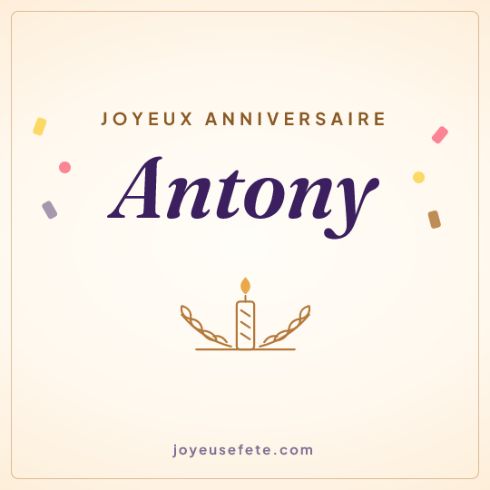 Image carrée « Joyeux anniversaire Antony » pour WhatsApp