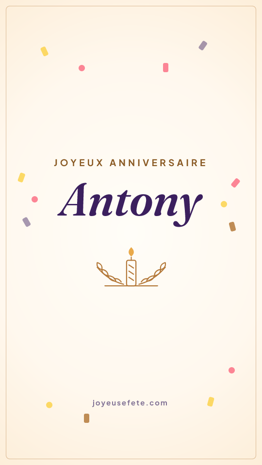 Image « Joyeux anniversaire Antony » au format story