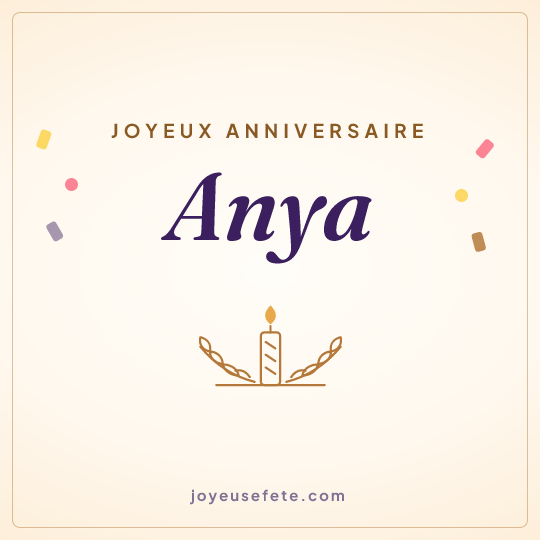 Image carrée « Joyeux anniversaire Anya » pour WhatsApp