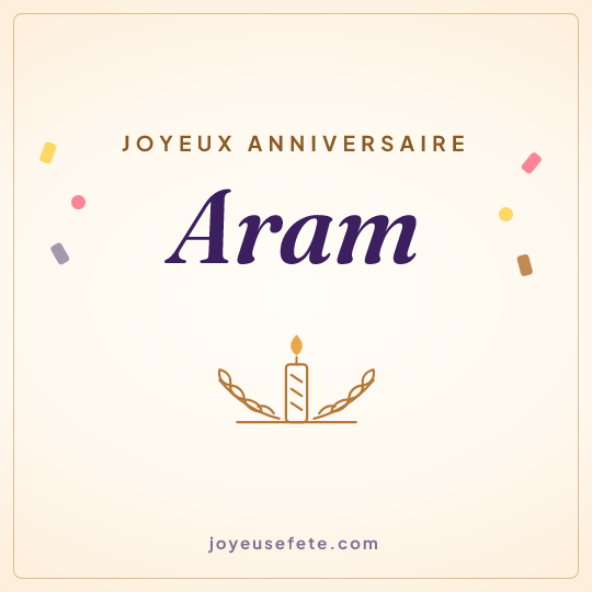 Image carrée « Joyeux anniversaire Aram » pour WhatsApp