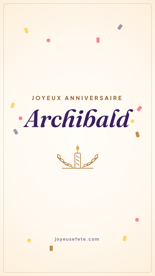 Image « Joyeux anniversaire Archibald » au format story