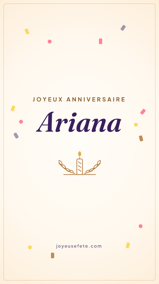 Image « Joyeux anniversaire Ariana » au format story