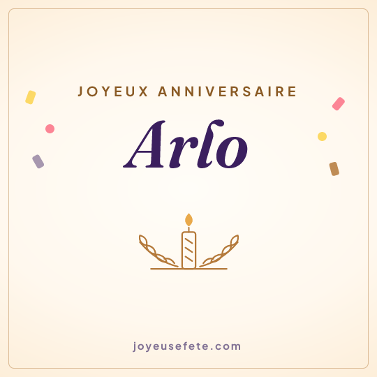 Image carrée « Joyeux anniversaire Arlo » pour WhatsApp