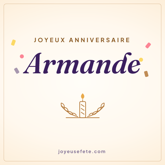 Image carrée « Joyeux anniversaire Armande » pour WhatsApp