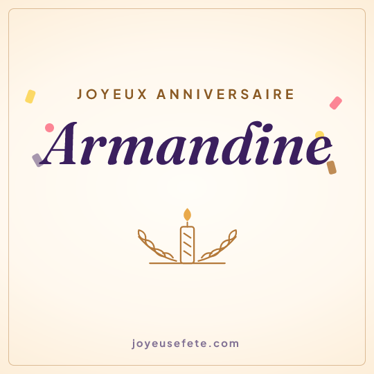 Image carrée « Joyeux anniversaire Armandine » pour WhatsApp