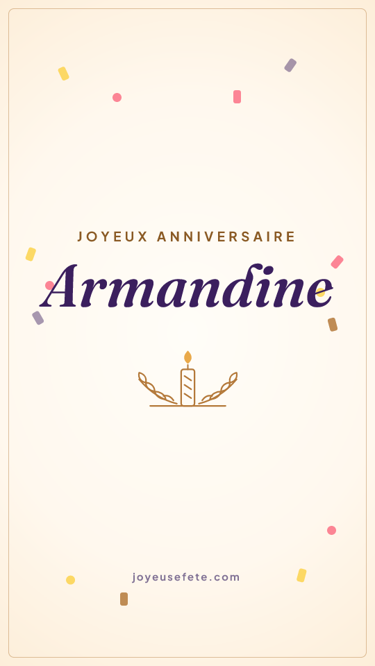 Image « Joyeux anniversaire Armandine » au format story