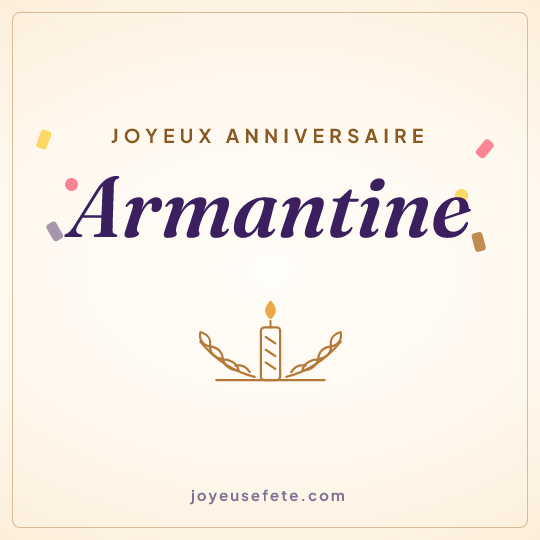 Image carrée « Joyeux anniversaire Armantine » pour WhatsApp