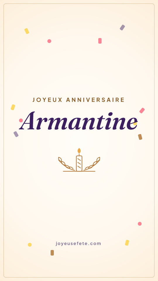 Image « Joyeux anniversaire Armantine » au format story
