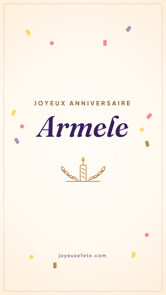 Image « Joyeux anniversaire Armele » au format story
