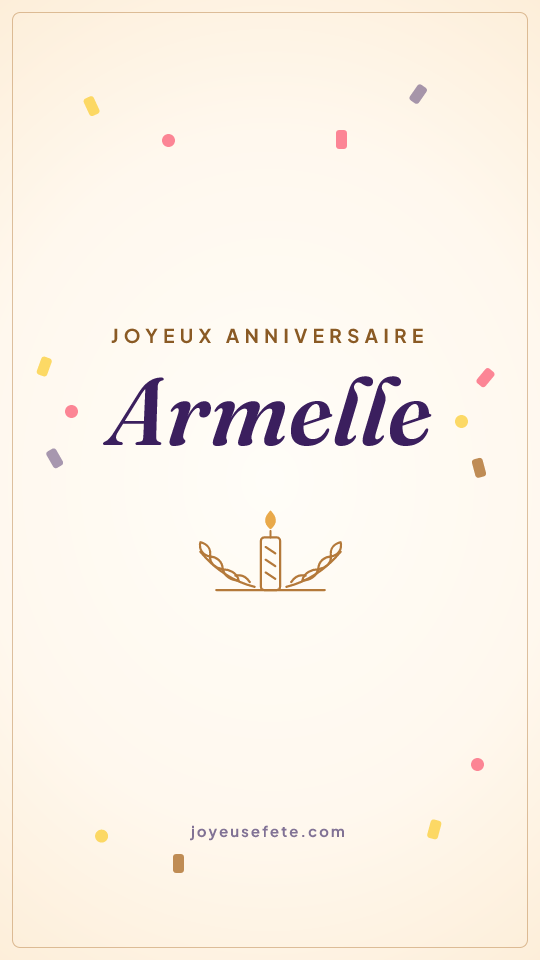 Image « Joyeux anniversaire Armelle » au format story