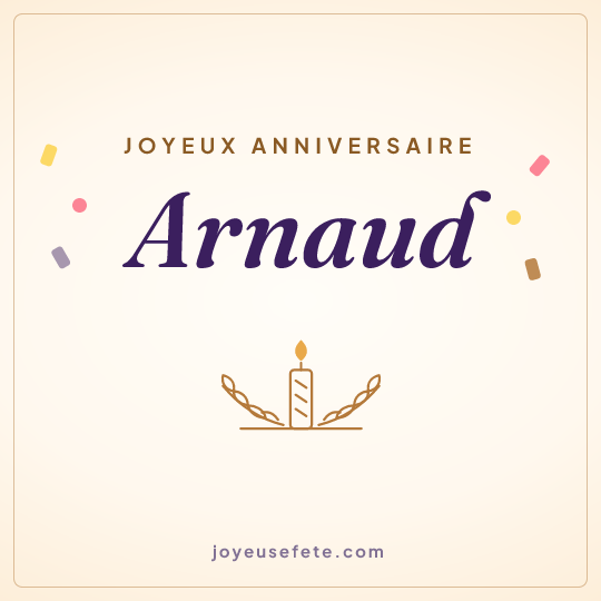 Image carrée « Joyeux anniversaire Arnaud » pour WhatsApp