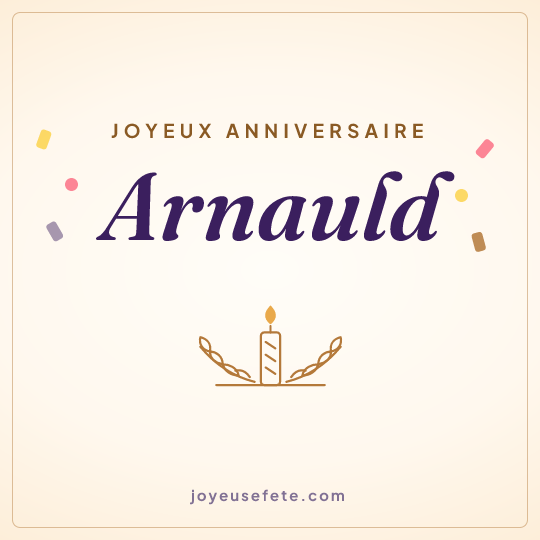 Image carrée « Joyeux anniversaire Arnauld » pour WhatsApp
