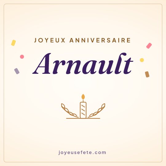 Image carrée « Joyeux anniversaire Arnault » pour WhatsApp
