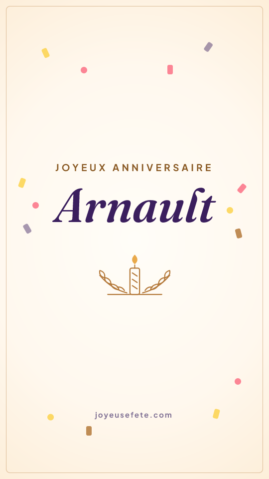 Image « Joyeux anniversaire Arnault » au format story