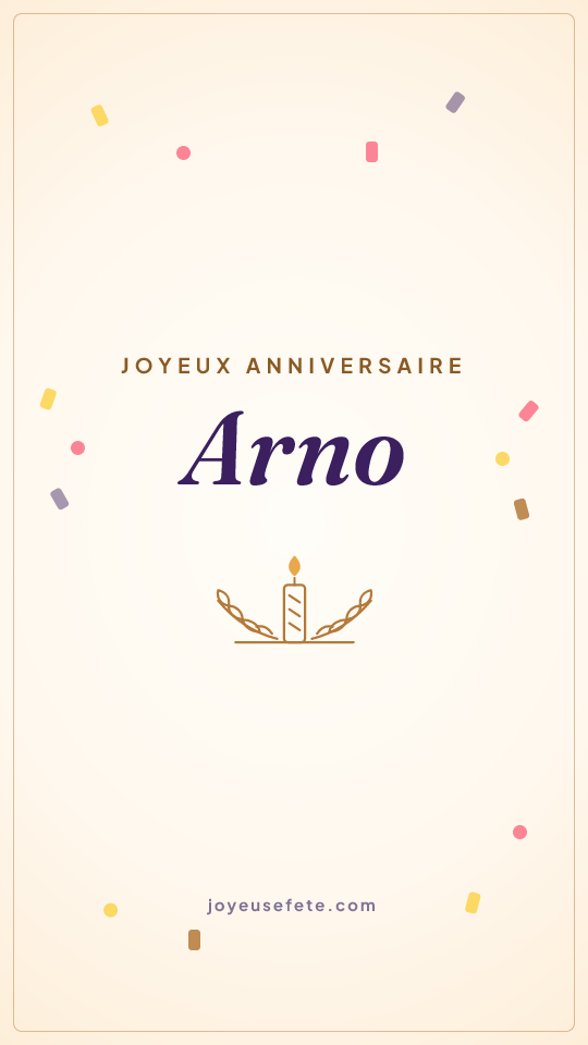 Image « Joyeux anniversaire Arno » au format story