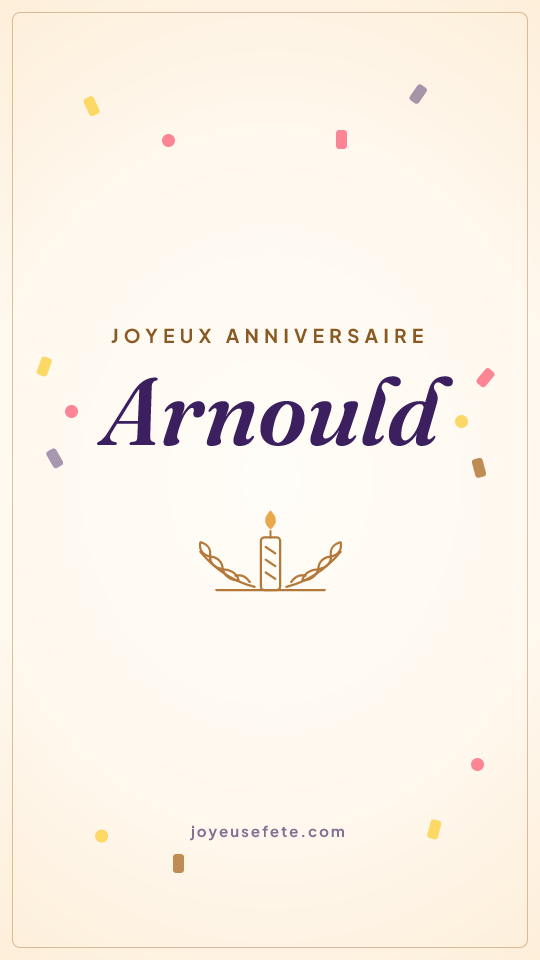 Image « Joyeux anniversaire Arnould » au format story