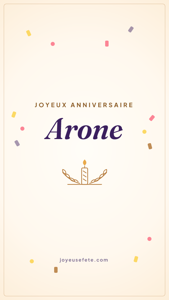 Image « Joyeux anniversaire Arone » au format story