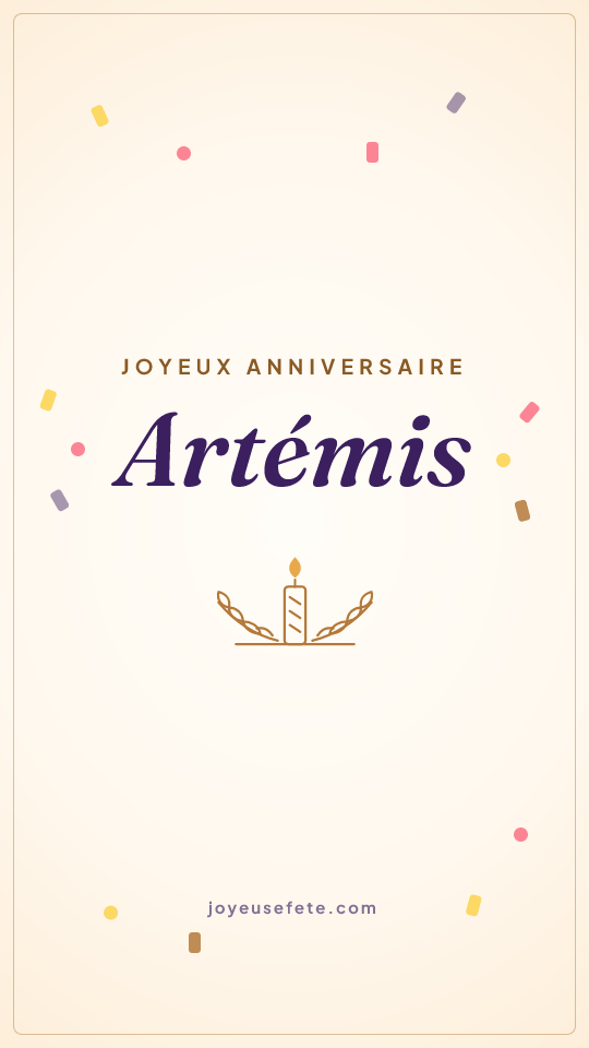 Image « Joyeux anniversaire Artémis » au format story
