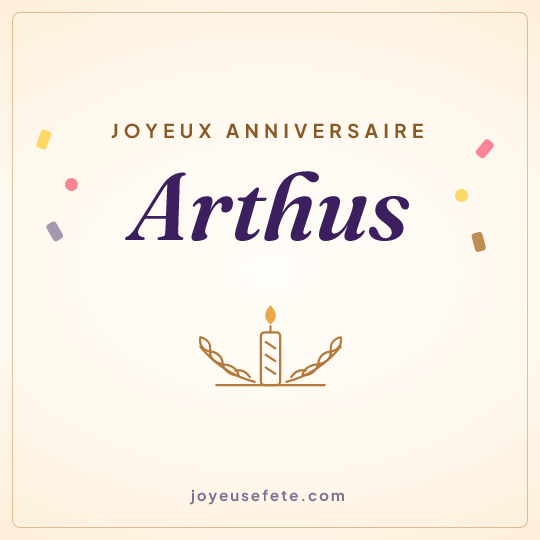 Image carrée « Joyeux anniversaire Arthus » pour WhatsApp
