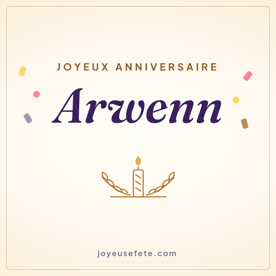 Image carrée « Joyeux anniversaire Arwenn » pour WhatsApp