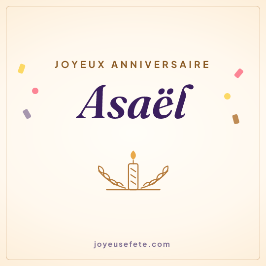 Image carrée « Joyeux anniversaire Asaël » pour WhatsApp
