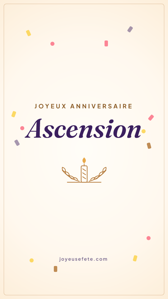 Image « Joyeux anniversaire Ascension » au format story