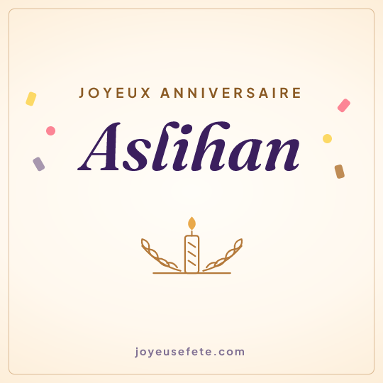 Image carrée « Joyeux anniversaire Aslihan » pour WhatsApp