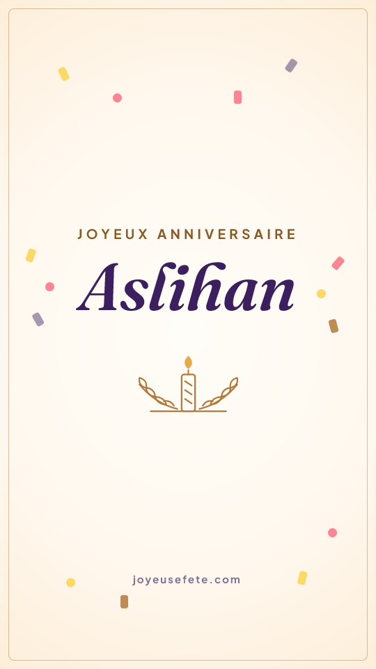 Image « Joyeux anniversaire Aslihan » au format story