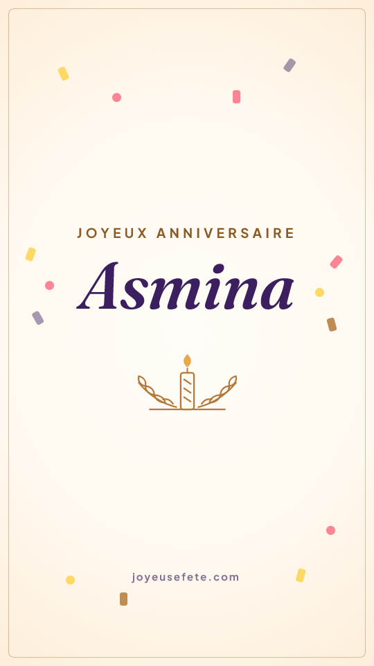 Image « Joyeux anniversaire Asmina » au format story