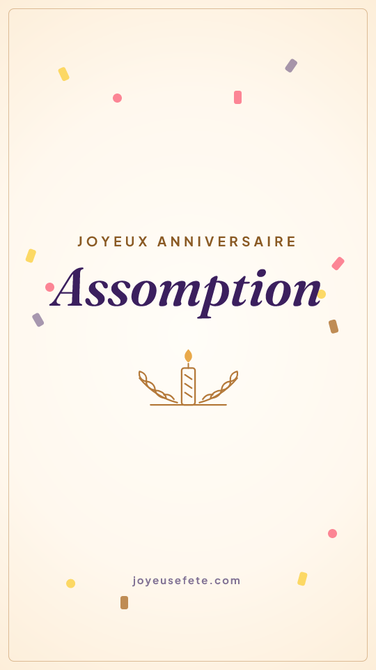 Image « Joyeux anniversaire Assomption » au format story