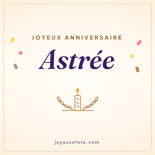 Image carrée « Joyeux anniversaire Astrée » pour WhatsApp