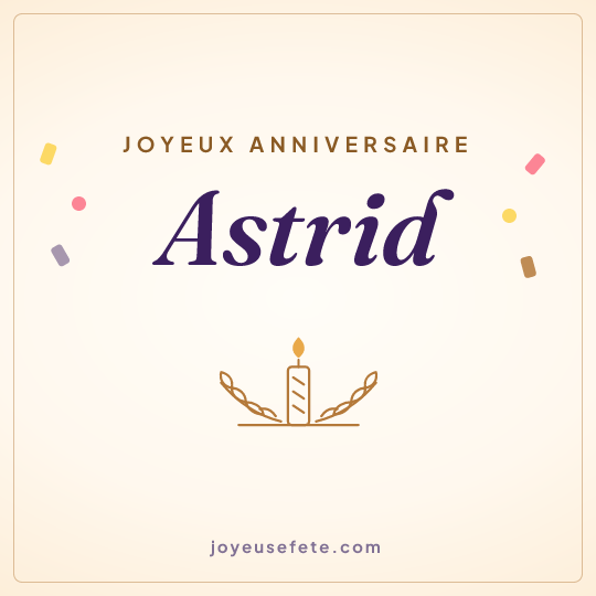 Image carrée « Joyeux anniversaire Astrid » pour WhatsApp