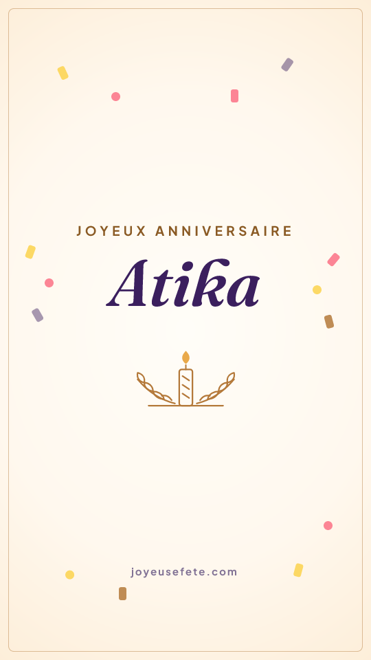 Image « Joyeux anniversaire Atika » au format story