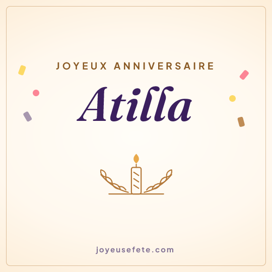 Image carrée « Joyeux anniversaire Atilla » pour WhatsApp