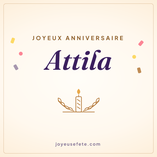 Image carrée « Joyeux anniversaire Attila » pour WhatsApp